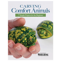 Carving Comfort Animals: 7 Simple Projects for the Beginner