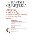 After the Golden Age: American Jewish Writing in the Twenty-First Century