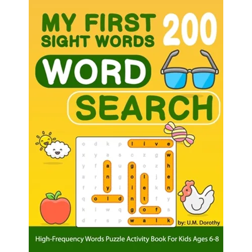 My First 200 Sight Words Word Search: High-Frequency Words Puzzle Activity Book For Kids Ages 6-8