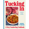 Tucking in: A Very Comforting Cookbook