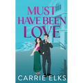 Must Have Been Love