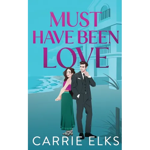 Must Have Been Love