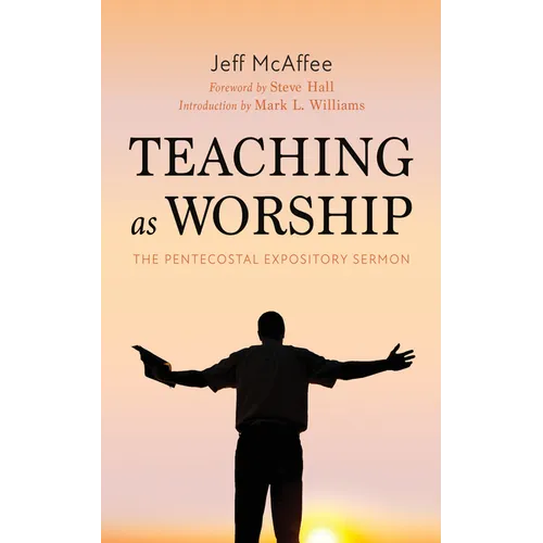 Teaching as Worship: The Pentecostal Expository Sermon