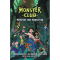Monster Club: Monsters Take Manhattan