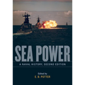 Sea Power: A Naval History, Second Edition