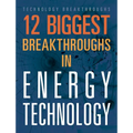 12 Biggest Breakthroughs in Energy Technology