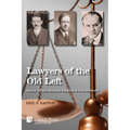 Lawyers of the Old Left: Morris Hillquit, Seymour Stedman & Charles Recht