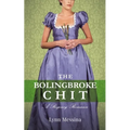 The Bolingbroke Chit: A Regency Romance