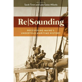 Resounding: Recovering Maine's Undertold Maritime History