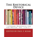 The Rhetorical Device: " Literary Resources for The Writer Vol. 2 of 2 "
