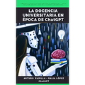 La docencia universitaria en época de ChatGPT