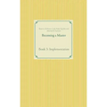 Becoming a Master: Book 3: Implementation