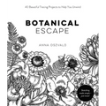 Botanical Escape: 40 Beautiful Tracing Projects to Help You Unwind