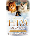 Will I See Him Again? A Look At Pets In Heaven