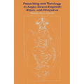 Preaching and Theology in Anglo-Saxon England: �lfric and Wulfstan