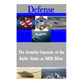 The Security Concerns of the Baltic States as NATO Allies