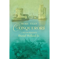 More Than Conquerors: A Tale of the Huguenots
