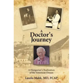 A Doctor's Journey: A Hungarian's Realization of the American Dream