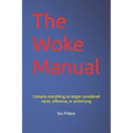 The Woke Manual