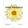 Design Management: Managing Design Strategy, Process and Implementation