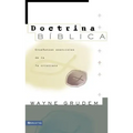 Doctrina Bíblica: Enseñanzas Esenciales de la Fe Cristiana