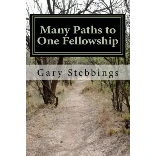Many Paths to One Fellowship: A Narrative Timeline of the history of Alcoholics Anonymous