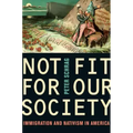 Not Fit for Our Society: Nativism and Immigration