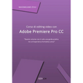 Corso di editing video con Adobe Premiere Pro CC