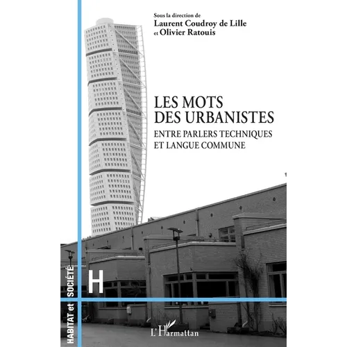 Les mots des urbanistes: Entre parlers techniques et langue commune
