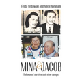 Mina & Jacob: Holocaust survivors of nine camps