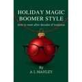 Holiday Magic Boomer Style