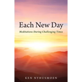 Each New Day: Meditations During Challenging Times