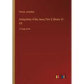 Antiquities of the Jews; Part 2, Books XI - XX: in large print