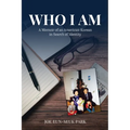 Who I Am: A Memoir of an American-Korean in Search of Identity