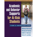 Academic and Behavior Supports for At-Risk Students: Tier 2 Interventions