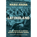 Latinoland (Spanish Edition): Un Retrato de la Mayor Minoría de Estados Unidos