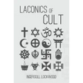 Laconics of Cult