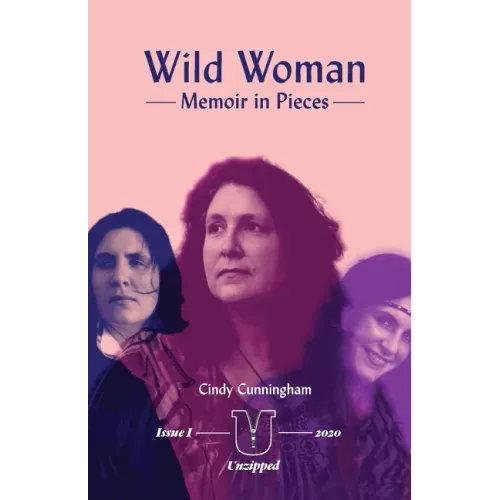 Wild Woman - Memoir in Pieces