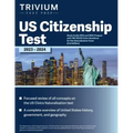 US Citizenship Test Study Guide 2023 and 2024: Prepare with 100 USCIS Civics Questions for the Naturalization Exam [2nd Edition]