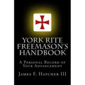York Rite Freemason's Handbook