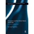 Al Jazeera and the Global Media Landscape: The South Is Talking Back