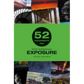 52 Assignments: Photographic Exposure