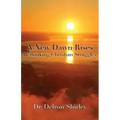 A New Dawn Rises: Rethinking Christian Struggles