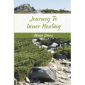 Journey To Inner Healing