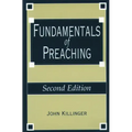 Fundamentals of Preaching: Second Edition