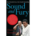 Sound and Fury: Two Powerful Lives, One Fateful Friendship