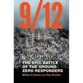 9/12: The Epic Battle of the Ground Zero Responders