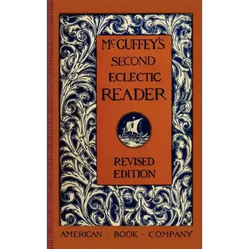McGuffey's Second Eclectic Reader