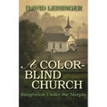 A Color-Blind Church: Integration Under the Steeple
