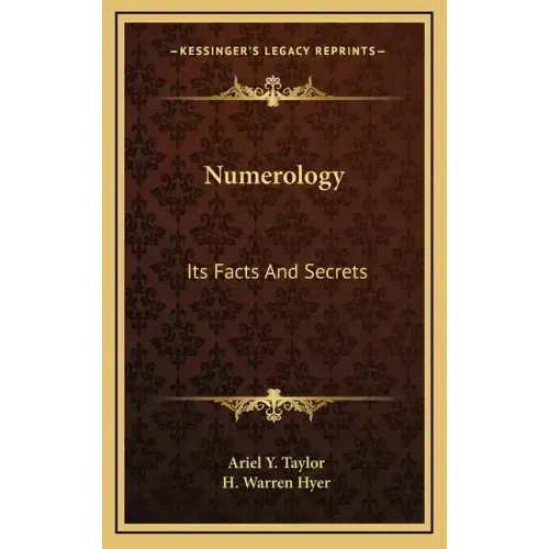Numerology: Its Facts and Secrets